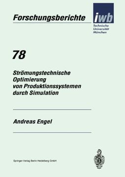 portada Strömungstechnische Optimierung von Produktionssystemen durch Simulation (iwb Forschungsberichte) (German Edition)