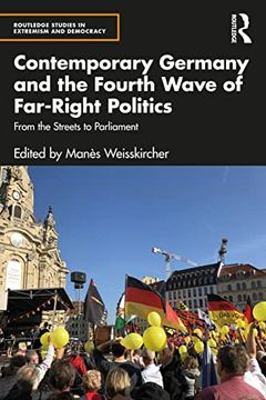 portada Contemporary Germany and the Fourth Wave of Far-Right Politics (Routledge Studies in Extremism and Democracy) 
