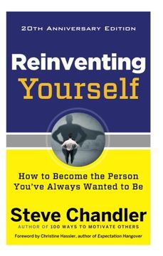 portada Reinventing Yourself, 20Th Anniversary Edition: How to Become the Person You've Always Wanted to be 