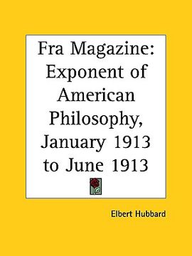 portada fra magazine: exponent of american philosophy, january 1913 to june 1913 (en Inglés)