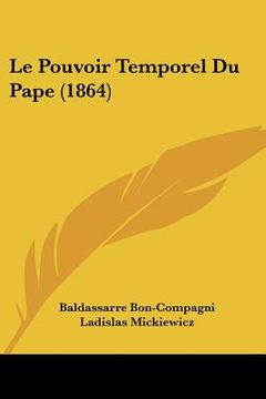 portada Le Pouvoir Temporel Du Pape (1864) (in French)