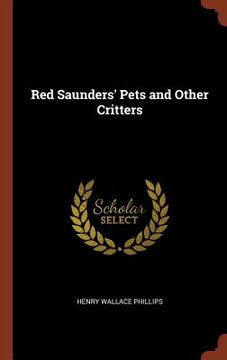 portada Red Saunders' Pets and Other Critters (en Inglés)