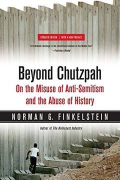 portada Beyond Chutzpah: On the Misuse of Anti-Semitism and the Abuse of History (en Inglés)