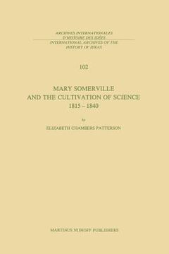 portada Mary Somerville and the Cultivation of Science, 1815-1840 (en Inglés)