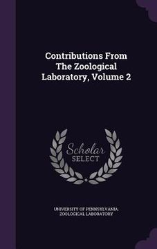 portada Contributions From The Zoological Laboratory, Volume 2 (en Inglés)