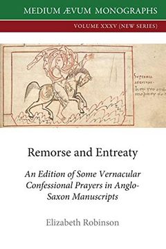 portada Remorse and Entreaty: An Edition of Some Vernacular Confessional Prayers in Anglo-Saxon Manuscripts (in Old English)