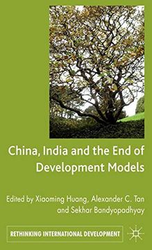 portada China, India and the end of Development Models Indian Edition (Rethinking International Development Series) (en Inglés)