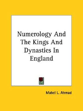 portada numerology and the kings and dynasties in england (en Inglés)