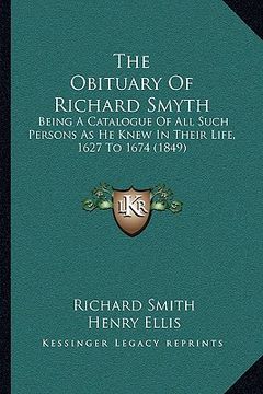 portada the obituary of richard smyth: being a catalogue of all such persons as he knew in their life, 1627 to 1674 (1849) (in English)