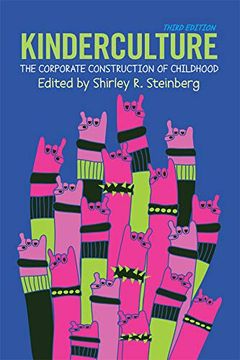portada Kinderculture: The Corporate Construction of Childhood (en Inglés)