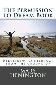 portada The Permission to Dream Book: Rebuilding Confidence From The Ground Up (en Inglés)