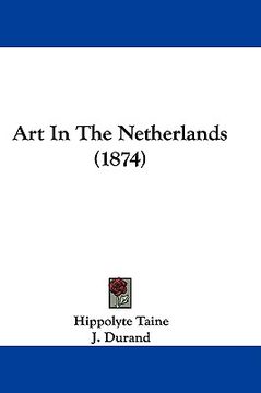 portada art in the netherlands (1874) (en Inglés)