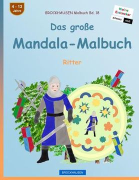 portada BROCKHAUSEN Malbuch Bd. 18 - Das große Mandala-Malbuch: Ritter (en Alemán)