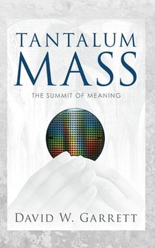 portada Tantalum Mass: The Summit of Meaning (in English)