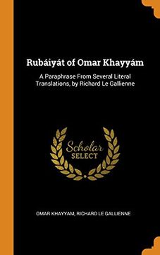 portada Rubáiyát of Omar Khayyám: A Paraphrase From Several Literal Translations, by Richard le Gallienne 