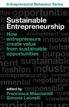 portada Sustainable Entrepreneurship: How Entrepreneurs Create Value From Sustainable Opportunities (Entrepreneurial Behaviour) (en Inglés)