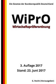 portada Wirtschaftsprüferordnung - WiPrO, 3. Auflage 2017 (in German)