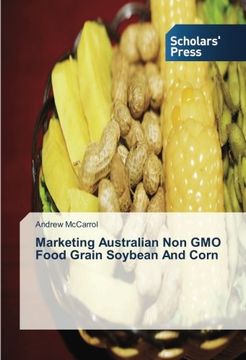 portada Marketing Australian Non GMO Food Grain Soybean And Corn