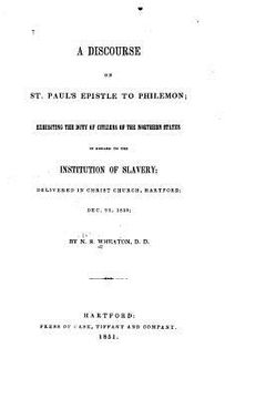 portada A Discourse on St. Paul's Epistle to Philemon, Exhibiting the Duty of Citizens of the Northern States in Regard to the Institution of Slavery (en Inglés)