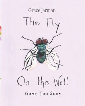 portada The Fly on The Wall: Gone Too Soon (en Inglés)