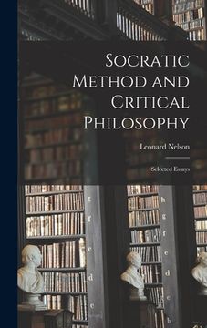 portada Socratic Method and Critical Philosophy: Selected Essays (in English)