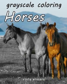portada Grayscale Coloring Horses (in English)