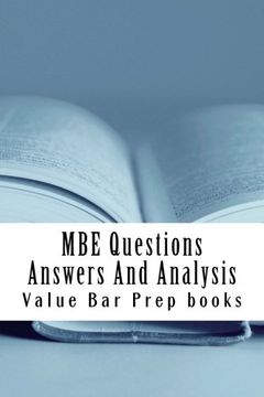 portada MBE Questions Answers And Analysis: Look Inside!! Prepared By A Senior Bar Exam Expert For Law School 1L to 4L!