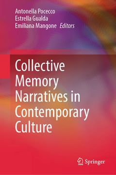 portada Collective Memory Narratives in Contemporary Culture