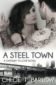 portada A Steel Town: Volume 3 (A Gateway to Love)