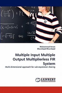 portada multiple input multiple output multiplierless fir system (en Inglés)