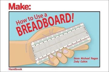 portada How to Use a Breadboard! (Make: Handbook) (en Inglés)