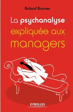 portada La psychanalyse expliquée aux managers (en Francés)