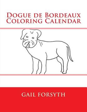 portada Dogue de Bordeaux Coloring Calendar (en Inglés)