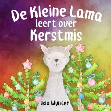 portada De Kleine Lama Leert Over Kerstmis 