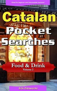 portada Catalan Pocket Searches - Food & Drink - Volume 2: A set of word search puzzles to aid your language learning (en Catalá)