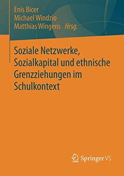 portada Soziale Netzwerke, Sozialkapital und Ethnische Grenzziehungen im Schulkontext (en Alemán)