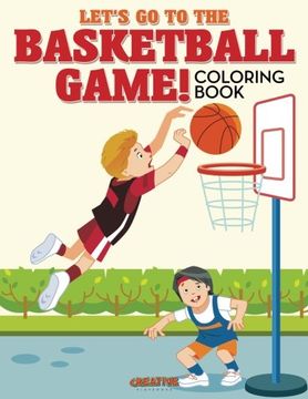 portada Let's go to the Basketball Game! Coloring Book (en Inglés)