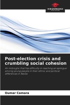 portada Post-election crisis and crumbling social cohesion (en Inglés)