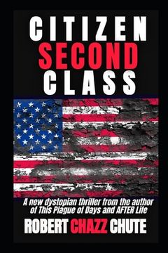 portada Citizen Second Class: Apocalypse Next (en Inglés)