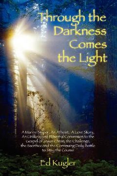 portada through the darkness comes the light (in English)