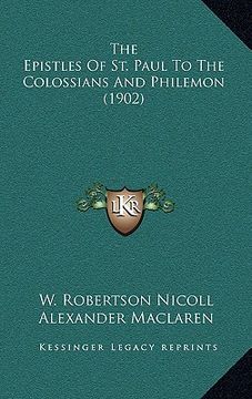 portada the epistles of st. paul to the colossians and philemon (1902) (en Inglés)
