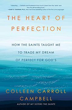portada The Heart of Perfection: How the Saints Taught me to Trade my Dream of Perfect for God'Sa (in English)