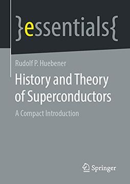 portada History and Theory of Superconductors: A Compact Introduction (en Inglés)