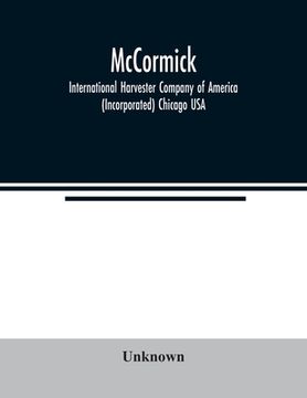 portada Mccormick; International Harvester Company of America (Incorporated) Chicago usa (in English)