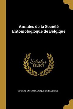 portada Annales de la Société Entomologloque de Belglque (in French)