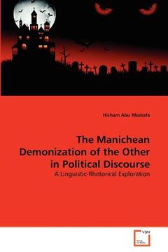 portada the manichean demonization of the other in political discourse (en Inglés)