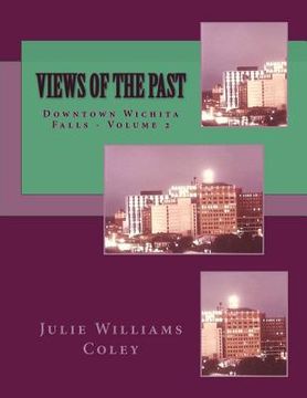 portada Views of the Past: Downtown Wichita Falls, Texas - Volume 2 (en Inglés)