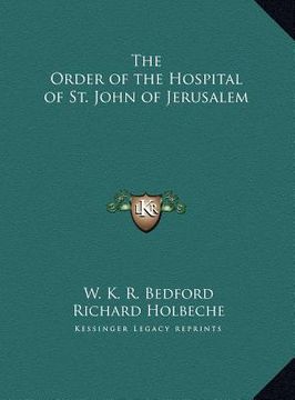 portada the order of the hospital of st. john of jerusalem the order of the hospital of st. john of jerusalem (en Inglés)