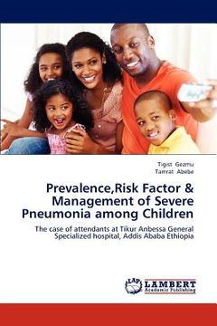 portada prevalence, risk factor & management of severe pneumonia among children (en Inglés)