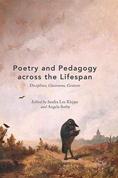 portada Poetry and Pedagogy Across the Lifespan: Disciplines, Classrooms, Contexts (en Inglés)